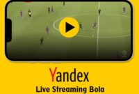 Yandex Live Streaming Bola Nonton Liga Dunia